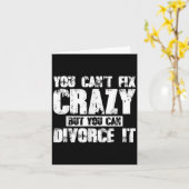 You Can't Fix Crazy But You Can Divorce It  Kaart (Gele Bloem)