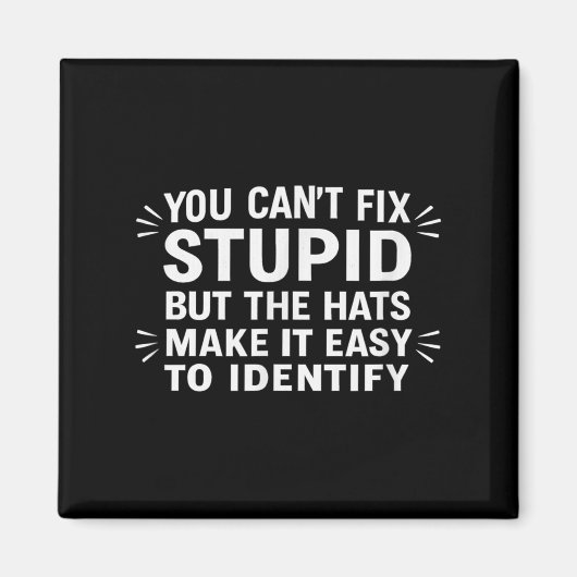 You Can't Fix Stud But The Hats Make It Easy To Id Magneet (Voorkant)