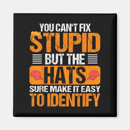 You Can't Fix Stud But The Hats Make It Easy To Id Magneet (Voorkant)