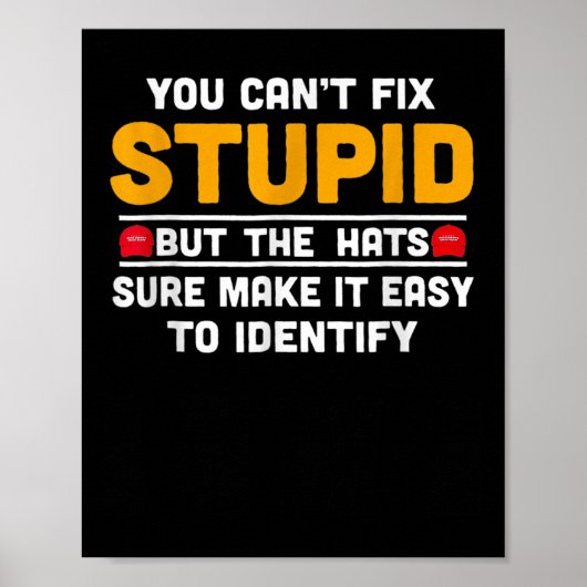 You Can't Fix Stud But The Hats Make It Easy To Id Poster (Voorkant)