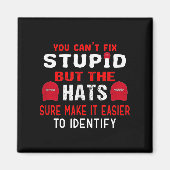 You Can't Fix Stud But The Hats Sure Make It Easy Magneet (Voorkant)