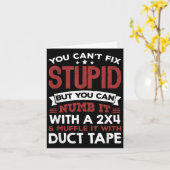 You Can't Fix Stud But You Can Numb It With A 2x4 Kaart (Gele Bloem)