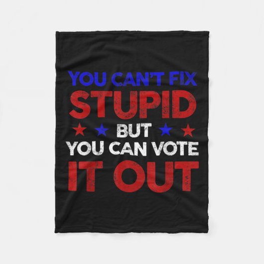 You Can't Fix Stud But You Can Vote It Out - Us El Fleece Deken (Voorkant)
