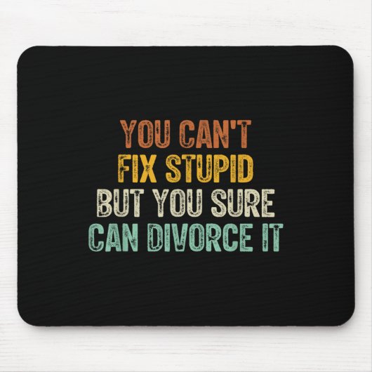 You Can't Fix Stud But You Sure Can Divorce It  Muismat (Voorkant)