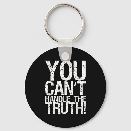 You Can't Handle The Truth!  Sleutelhanger (Voorkant)