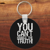 You Can't Handle The Truth!  Sleutelhanger (Voorkant)