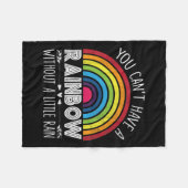 You Can't Have A Rainbow Without Rain Shirt Insrat Fleece Deken (Voorkant (Horizontaal))