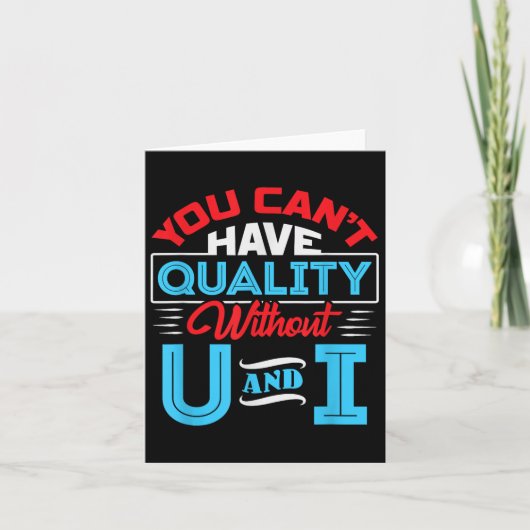 You Can't Have Quality Without U And I - Qa Qualit Kaart (Voorkant)