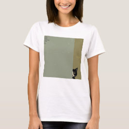 ”You can't hide anything from a cat”　T-shirts T-shirt