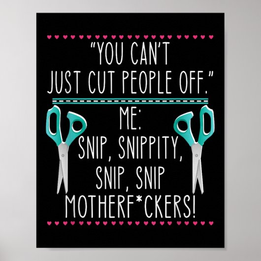 You Can't Just Cut People Off Quote Poster (Voorkant)