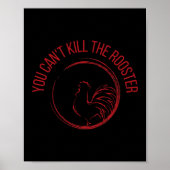 You Can't Kill The Rooster Premium  Poster (Voorkant)