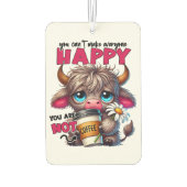 You Can't Make Everyone Happy You Are Not Coffee Luchtverfrisser (Achterkant)