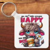 You Can't Make Everyone Happy You Are Not Coffee Sleutelhanger (Voorkant)