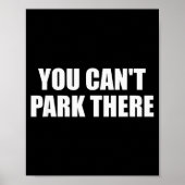 You Cant Park There Funny Viral Car Meme Sarcasm M Poster (Voorkant)