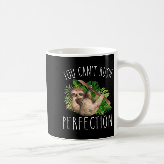 You Can't Rush Perfection Funny Sloth  Koffiemok (Rechts)