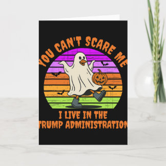 You Can't Scare Me I Live In The Trump Administrat Kaart