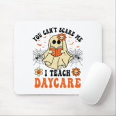 You Can't Scare Me I Teach Daycare Teacher Hallowe Muismat (Met muis)