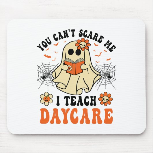 You Can't Scare Me I Teach Daycare Teacher Hallowe Muismat (Voorkant)
