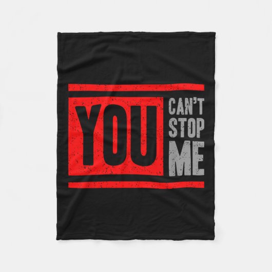 You Can't Stop Me Break Through Motivation  Fleece Deken (Voorkant)
