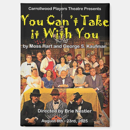 You Can't Take it With You Poster Magnet (Voorkant)