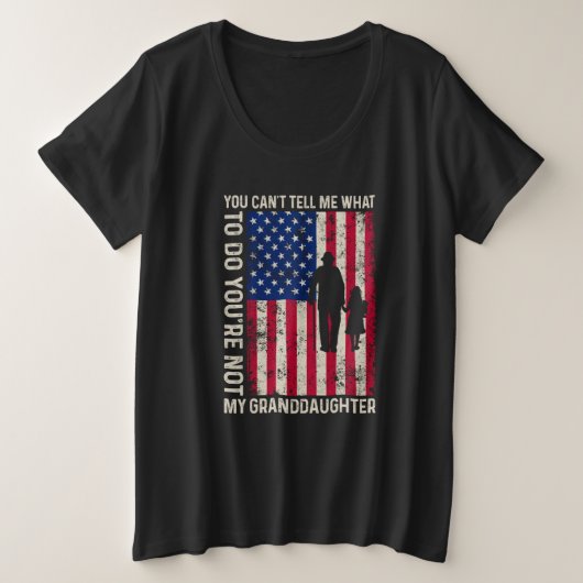 You can't Tell me what to do You're not my Grandda Grote Maat T-shirt (Design voorkant)