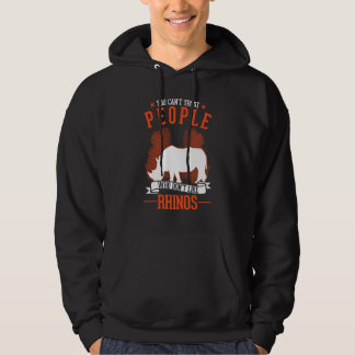 You Can't Trust People Who Don't Like Rhinos Hoodie