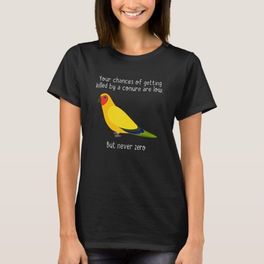 You Chances Of Getting Killed By Apparel  Bird T-shirt (Voorkant)