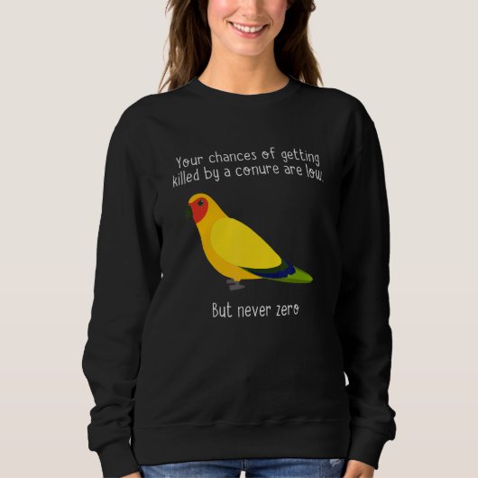 You Chances Of Getting Killed By Apparel  Bird Trui (Voorkant)