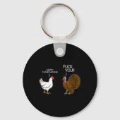 You Chicken Turkey Maand Joke Humor Fun Thanksgivi Sleutelhanger (Voorkant)