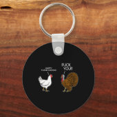 You Chicken Turkey Maand Joke Humor Fun Thanksgivi Sleutelhanger (Voorkant)