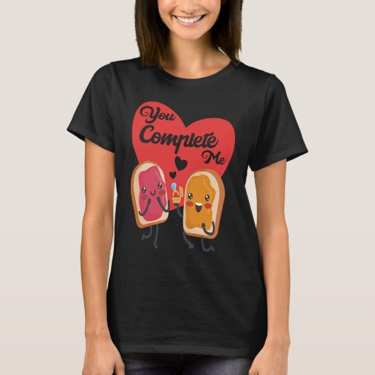 You Complete Me Food Valentine Day Toast Jam Peanu T-shirt (Voorkant)
