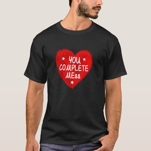 You complete ME Heart T-shirt (Voorkant)