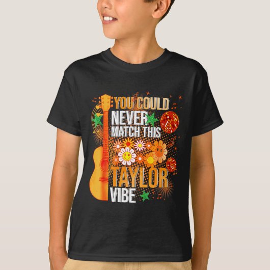 You Could Never Match This Taylor Vibe Groovy Wome T-shirt (Voorkant)