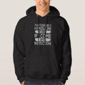 You Couldn't Handle Me Even If I Come With Instruc Hoodie (Voorkant)