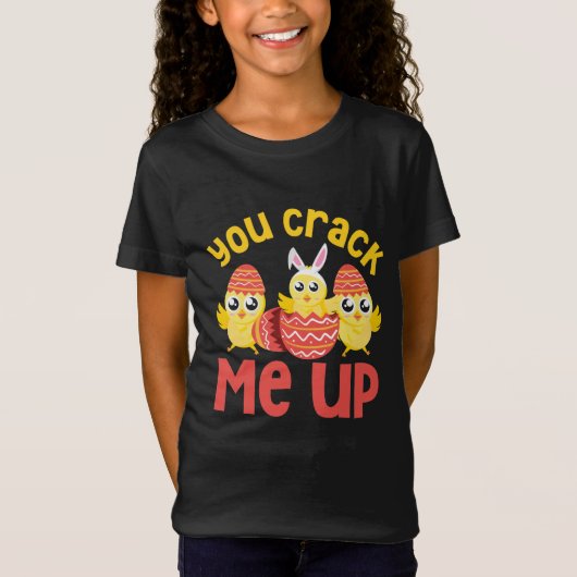 You Crack Me Up Easter Chicks T-shirt (Voorkant)