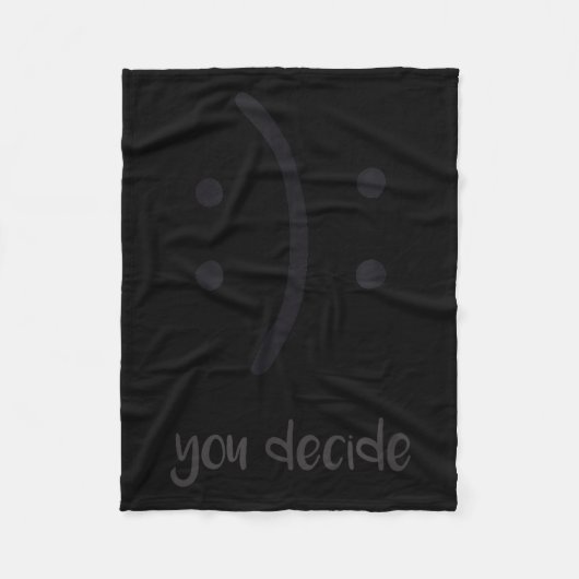 You Decide Trendy Emotions Happy Sad  Fleece Deken (Voorkant)