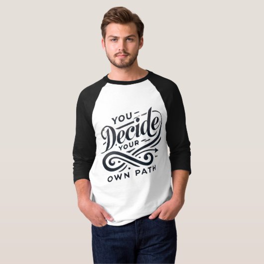 You decide your own path t-shirt (Voorkant volledig)
