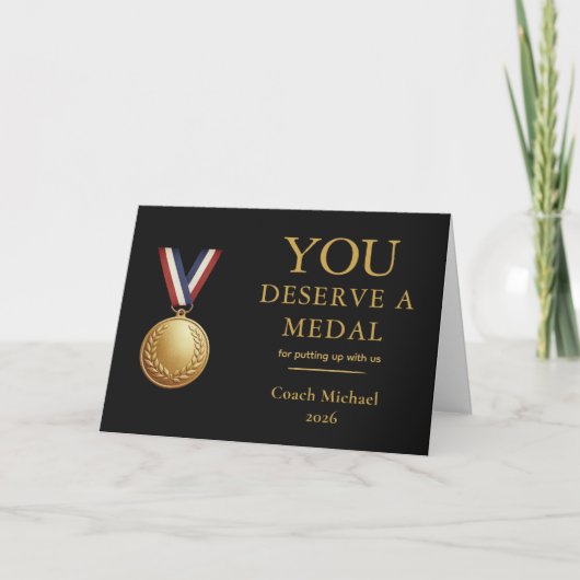 You Deserve a Medal Funny Coach Gift Bedankkaart (Voorkant)