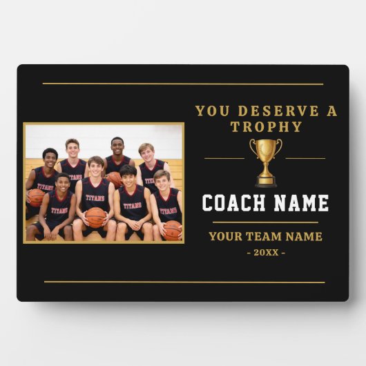 You Deserve a Trophy Coach Foto Fotoplaat (voorkant)