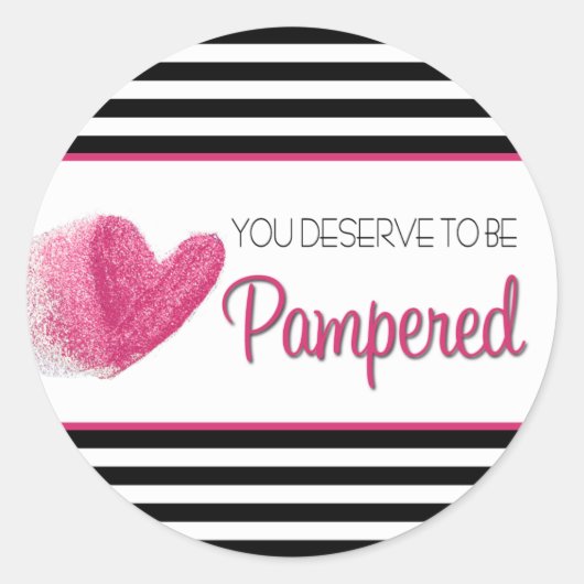 You deserve to be Pampered Ronde Sticker (Voorkant)