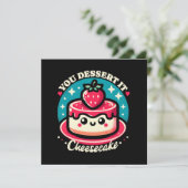 You Dessert It - Cheesecake Kawaii Kaart (Staand voorkant)