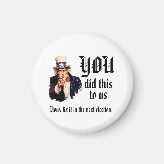 YOU Did This to Us Magneet (Voorkant)