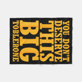 You Dont Deserve This Big Toblerone Fleece Deken (Voorkant (Horizontaal))