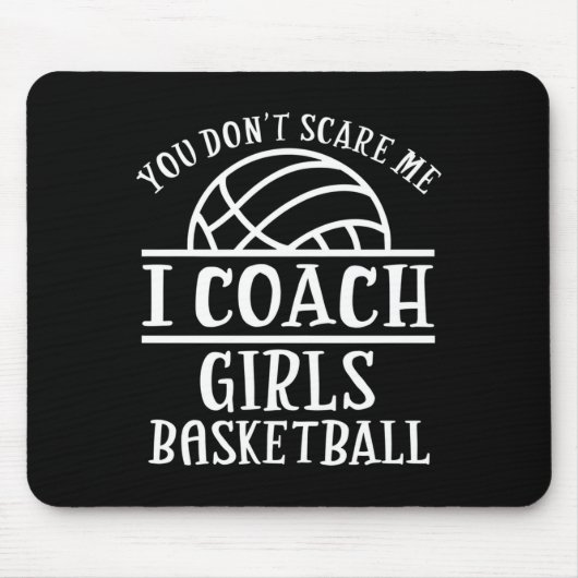 You Don't E Me I Coach Girls Basketball Long Sleev Muismat (Voorkant)