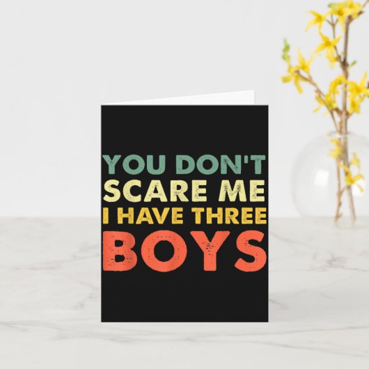 You Don't E Me I Have Three Boys  Kaart (Gele Bloem)