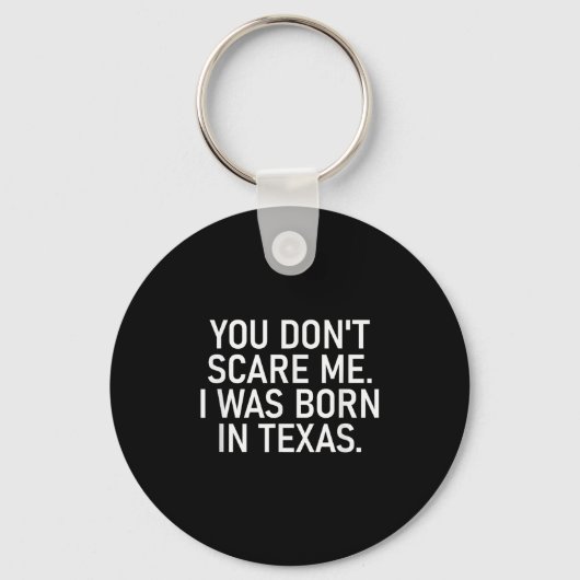 You Don't E Me. I Was Born In Texas. Funny, Jokes  Sleutelhanger (Voorkant)