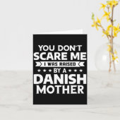 You Don't E Me I Was Raised By A Danish Mother  Kaart (Gele Bloem)