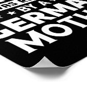 You Don't E Me I Was Raised By A German Mother  Poster (Hoek)