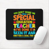 You Don't E Me I'm A Special Education Teacher Men Muismat (Met muis)