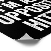 You Don't E Me I'm An Opsite Hitter Volleyball Pla Poster (Hoek)